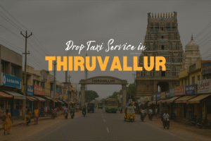 Drop Taxi Service in Thiruvallur