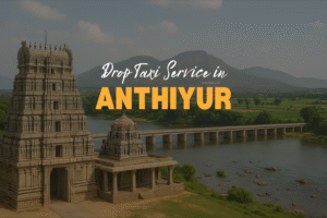 Drop Taxi Service in Anthiyur