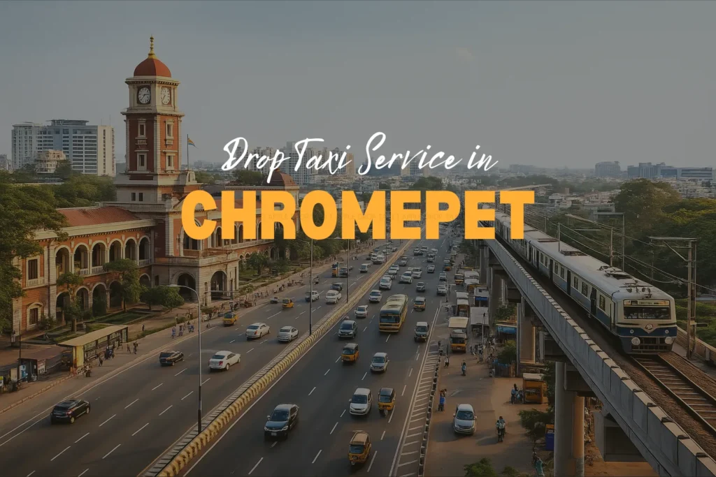 Drop Taxi Service in Chrompet