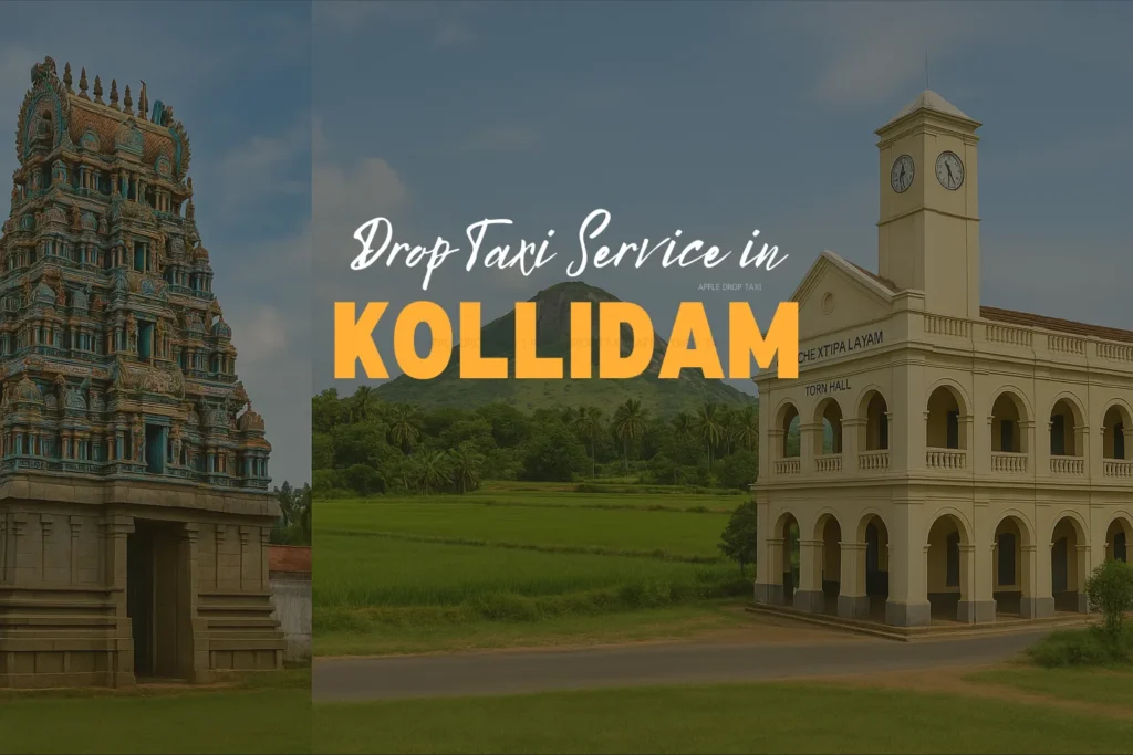 Drop Taxi Service in Kollidam