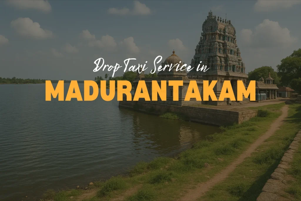 Drop Taxi Service in Madurantakam